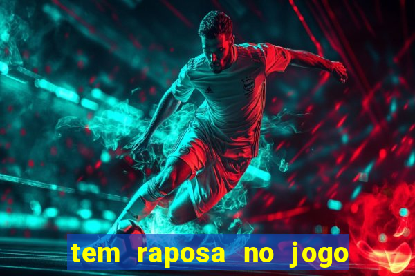 tem raposa no jogo do bicho